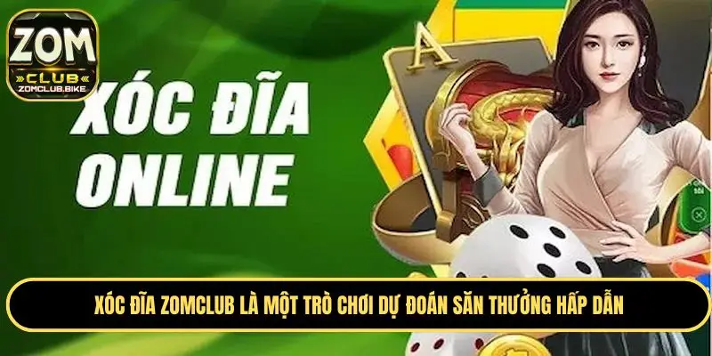Xóc Đĩa Zomclub - Trò Chơi Giải Trí Được Ưa Chuộng Nhất 1 Xóc đĩa Zomclub là trò chơi nhiều hội viên yêu thích